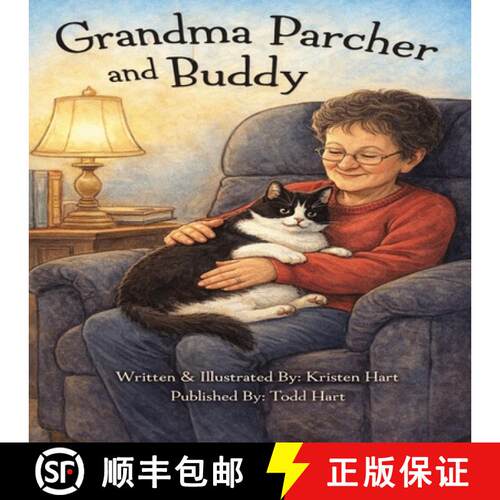 【3-4周达】Grandma Parcher & Buddy: A Quiet Story of Love, Memory, and One Very Special Cat [9798998875397]