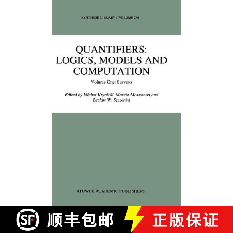 【3-4周达】Quantifiers: Logics, Models and Computation: Volume One: Surveys - Quantifiers: Logics, Mo... [9780792334484]
