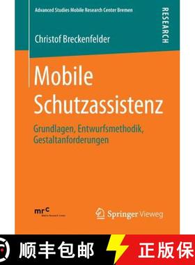 【3-4周达】Mobile Schutzassistenz : Grundlagen, Entwurfsmethodik, Gestaltanforderungen [9783658011277]