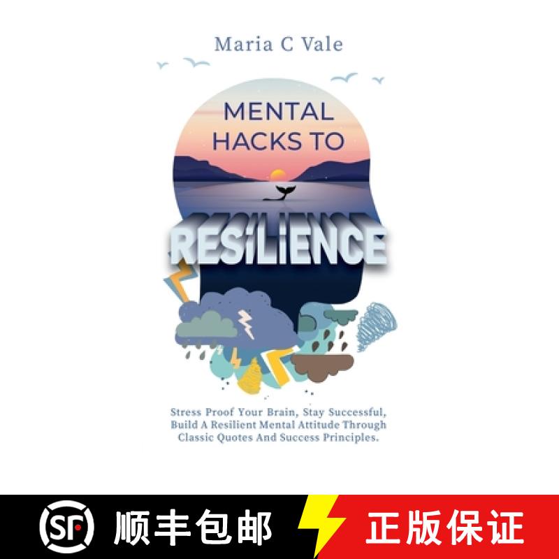 【3-4周达】Mental Hacks to Resilience: Stress Proof Your Brain, Stay Successful, Build a Resilient Me... [9798985349603]