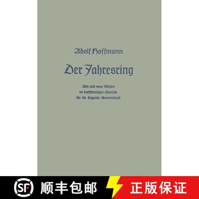 【3-4周达】Der Jahresring: Alte und neue Weisen im dreistimm. Chorsatz für die singende Gemeinschaft [9783322982919]