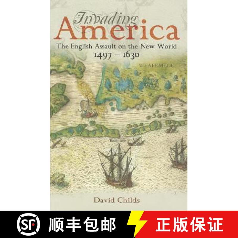 【3-4周达】Invading America: The English Assault on the New World 1497-1630 [9781848321458]