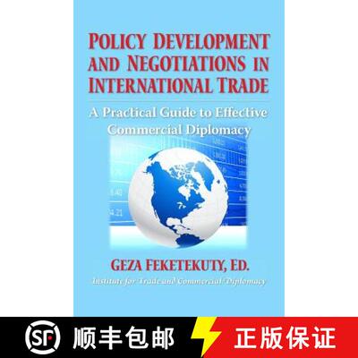 【3-4周达】Policy Development and Negotiations in International Trade: A Practical Guide to Effective... [9781477502563]