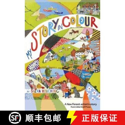 【3-4周达】My Story in Colour: A New Forest Artist's Story [9780992722050]