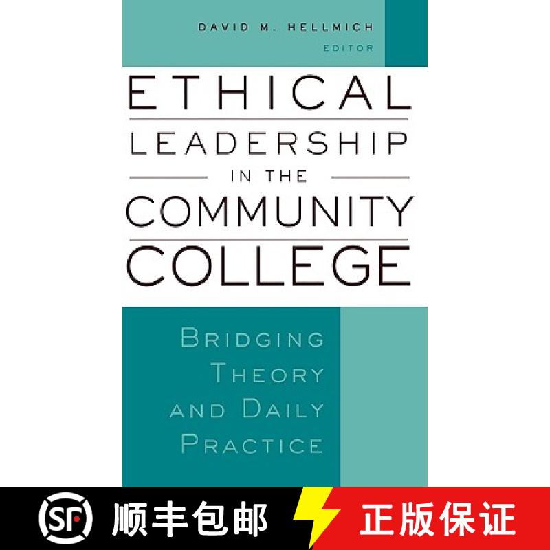 【3-4周达】Ethical Leadership In The Community College: Bridging Theory And Daily Practice [Wiley教育学] [9781933371221]