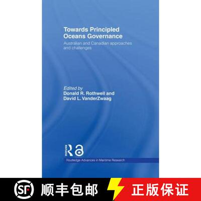 【3-4周达】精装 Towards Principled Oceans Governance : Australian and Canadian Approaches and Challenges [9780415383783]
