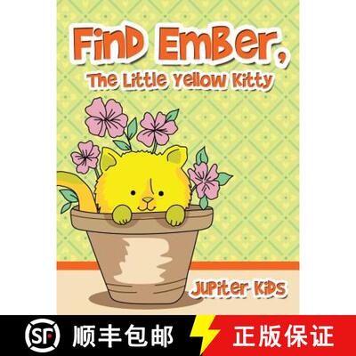 【3-4周达】Find Ember, The Little Yellow Kitty [9781683262640]