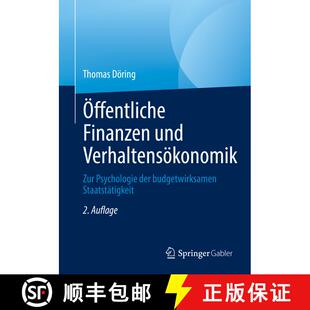 【3-4周达】Öffentliche Finanzen und Verhaltensökonomik : Zur Psychologie der budgetwirksamen Staats... [9783658381622]