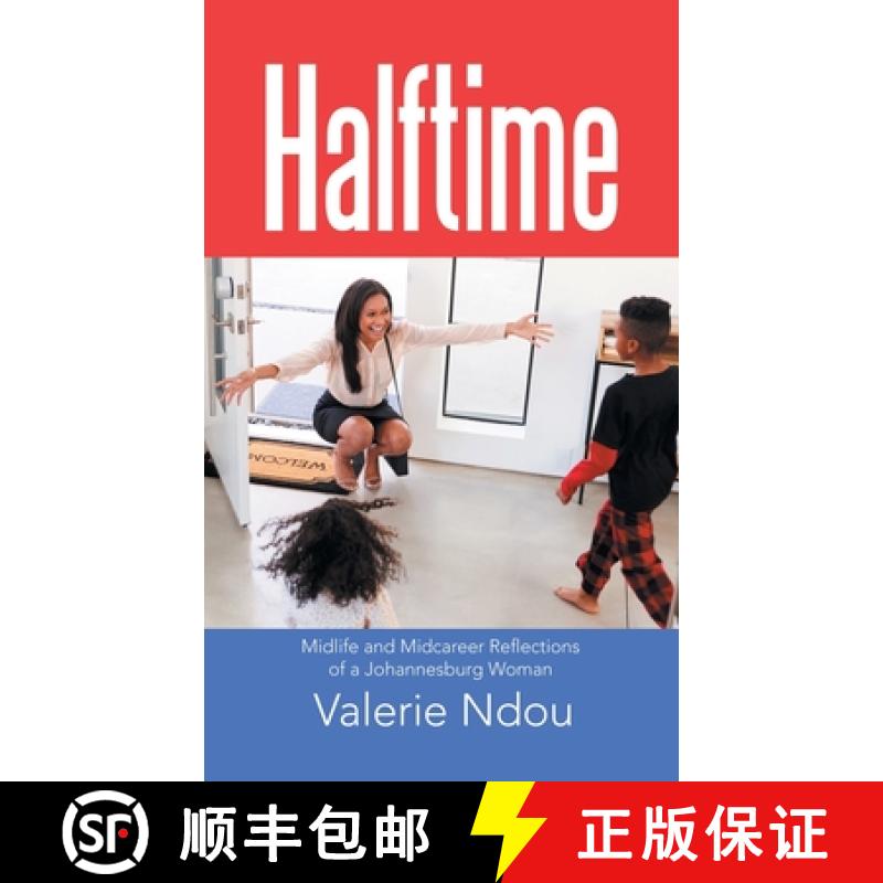 【2-3周达】Halftime: Midlife and Midcareer Reflections of a Johannesburg Woman [9781664261105]