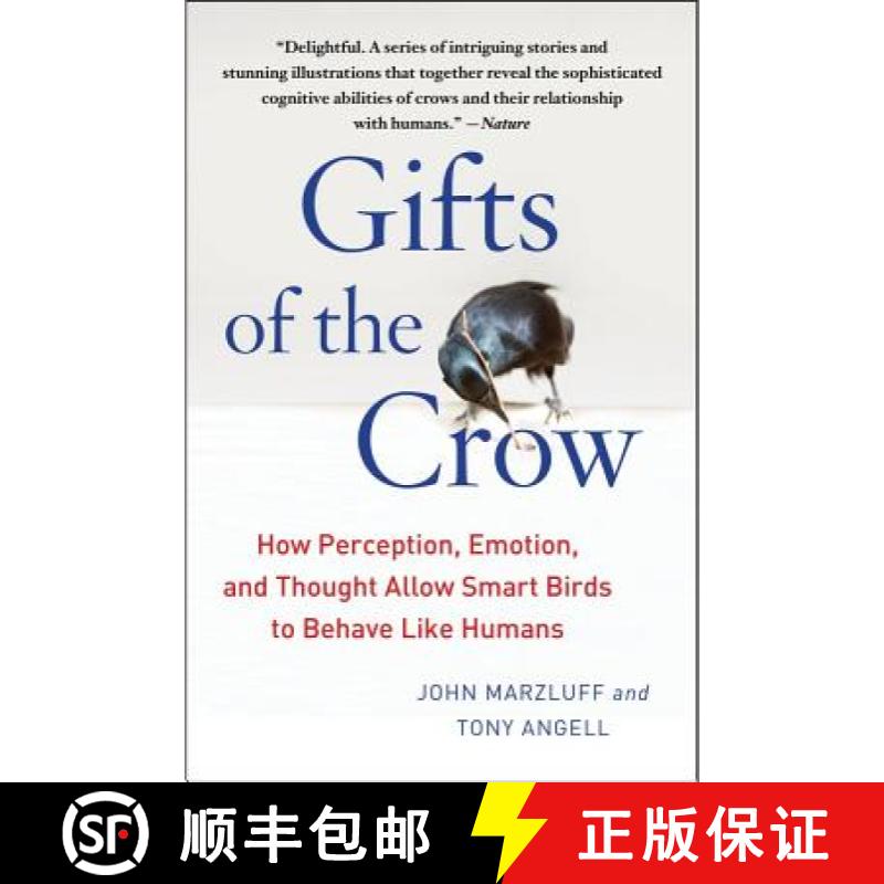 【3-4周达】Gifts of the Crow : How Perception, Emotion, and Thought Allow Smart Birds to Behave Like ... [9781439198742]
