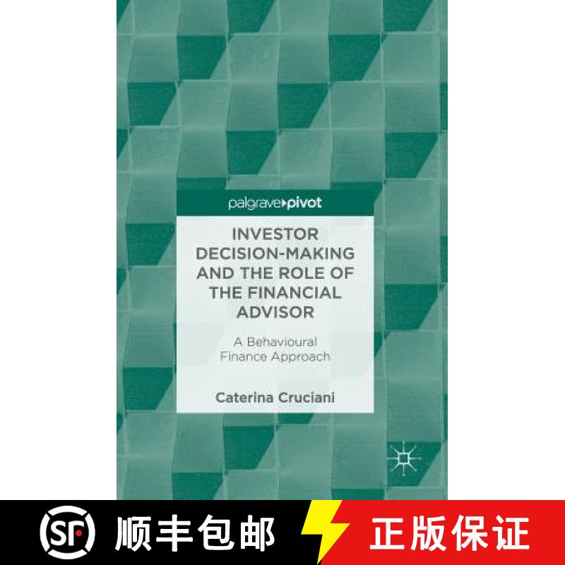 【3-4周达】Investor Decision-Making and the Role of the Financial Advisor : A Behavioural Finance App... [9783319682334]