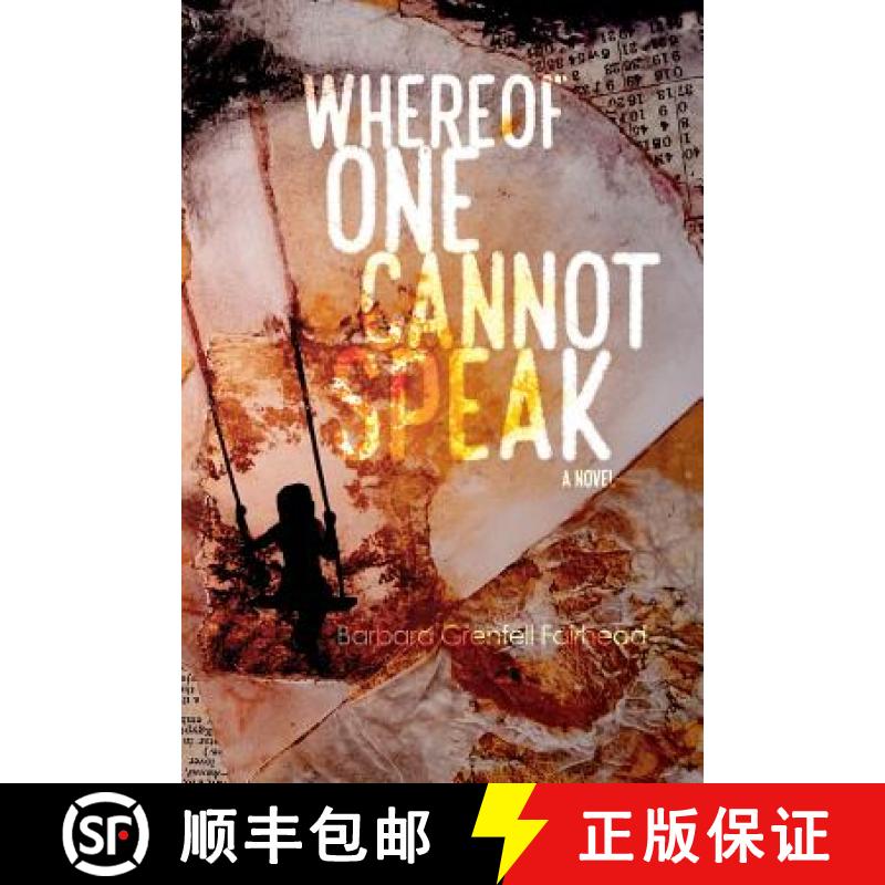 【4周达】Whereof One Cannot Speak: A Novel [9781632932013]