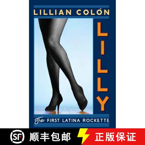 【3-4周达】精装 LILLY: The First Latina Rockette [9781737971818]