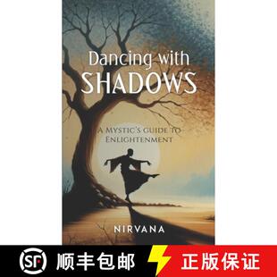 【3-4周达】Dancing with Shadows: A Mystic's Guide to Enlightenment [9781962685061]