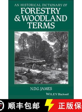 【3-4周达】An Historical Dictionary Of Forestry And Woodland Terms [Wiley农业] [9780631176367]