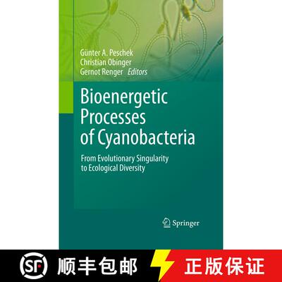 【3-4周达】Bioenergetic Processes of Cyanobacteria: From Evolutionary Singularity to Ecological Diver... [9789402404883]