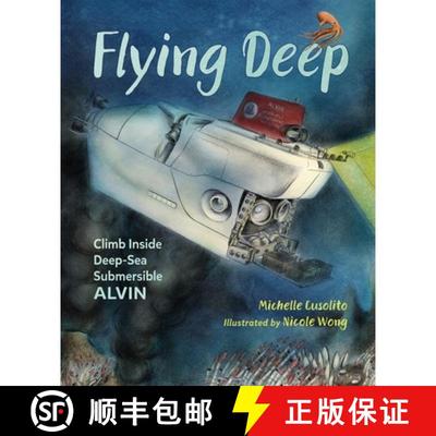 【3-4周达】Flying Deep: Climb Inside Deep-Sea Submersible Alvin [9781580898416]