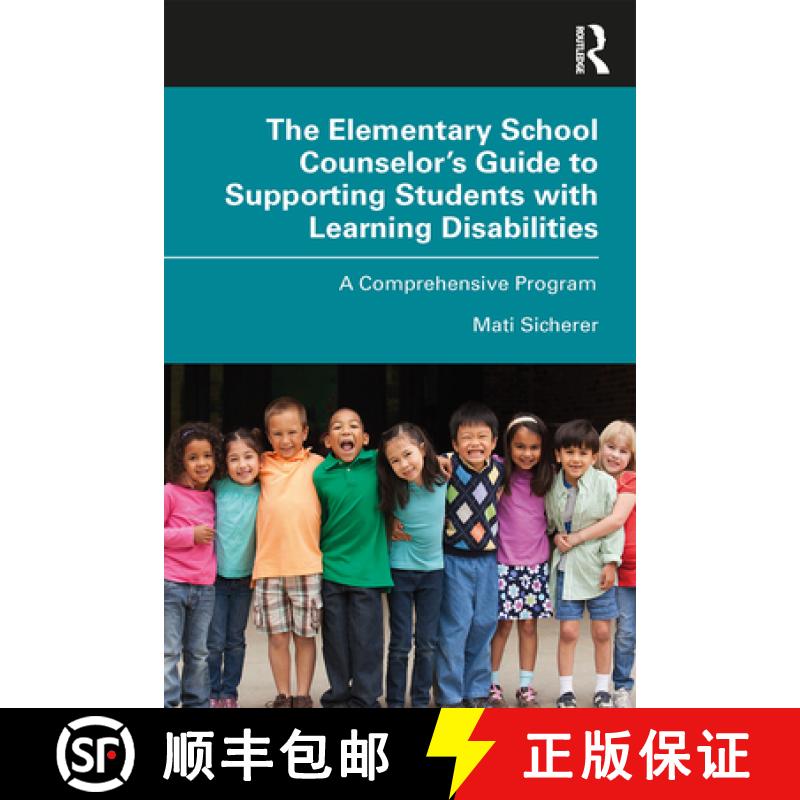 【3-4周达】The Elementary School Counselor's Guide to Supporting Students with Learning Disabilities ... [9780367430467]