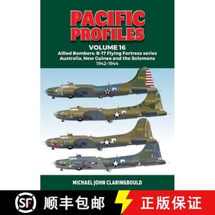 9780975642351 Bombers an... Allied Series Flying Pacific Profiles Volume 预订 Fortress New Australia Guinea