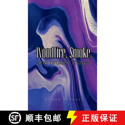 【3-4周达】Woodfire, Smoke, and Broken Things [9789358318609]
