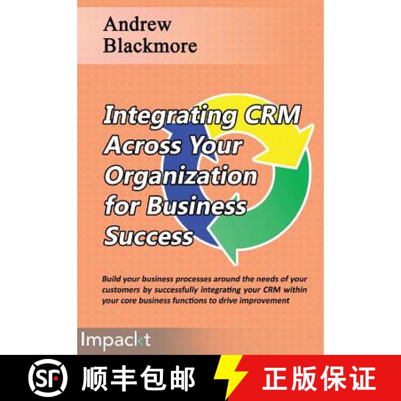 预订 Integrating CRM across your Organization for Business success [9781783001040]