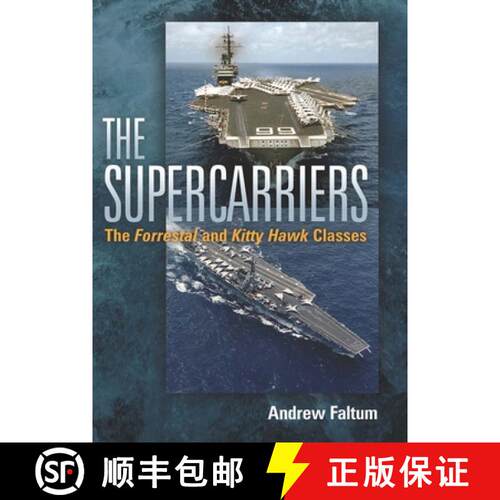 【3-4周达】精装 Supercarriers: The 'Forrestal' and 'Kitty Hawk' Classes [9781591141808]