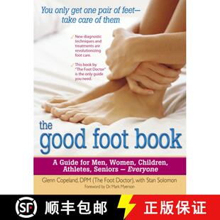 【3-4周达】The Good Foot Book: A Guide for Men, Women, Children, Athletes, Seniors - Everyone [9780897934480]