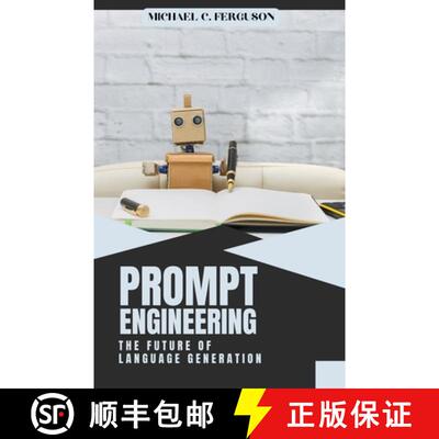 【3-4周达】即时工程：语言生成的未来 Prompt Engineering: The Future Of Language Generation [9798215905739]