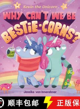 【3-4周达】Kevin the Unicorn: Why Can't We Be Bestie-Corns? [9781984814807]