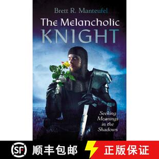 【3-4周达】精装 The Melancholic Knight: Seeking Meanings in the Shadows [9798385250493]