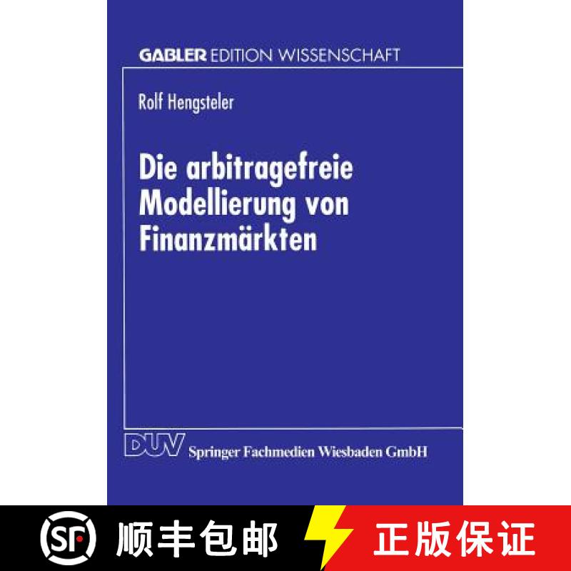 【3-4周达】Die Arbitragefreie Modellierung Von Finanzmärkten [9783824469802]