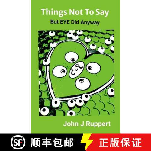 【3-4周达】THINGS NOT TO SAY: But EYE Did Anyway [9781257794331]
