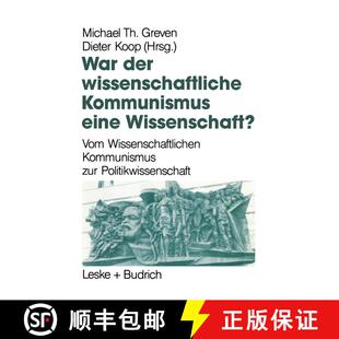【3-4周达】War der Wissenschaftliche Kommunismus eine Wissenschaft? : Vom Wissenschaftlichen Kommunis... [9783810009616]