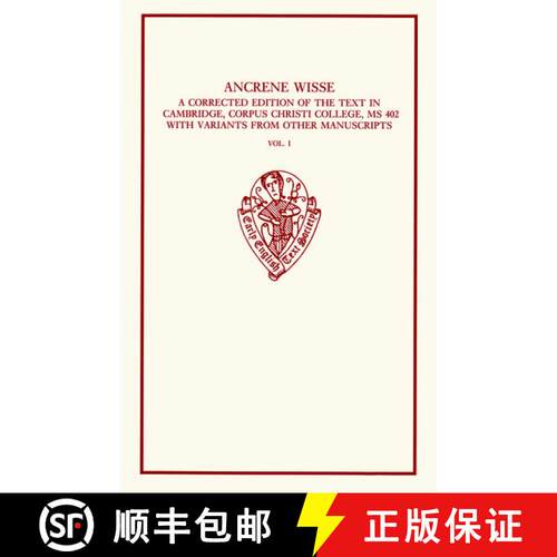 【3-4周达】精装 Ancrene Wisse: v. 1: A Corrected Edition of the Text in Cambridge, Corpus Christi Col... [9780197223284]