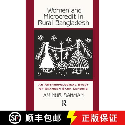 【3-4周达】Women and Microcredit in Rural Bangladesh: Anthropological Study of the Rhetoric and Reali... [9780367314019]