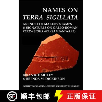 【3-4周达】Names on Terra Sigillata. Volume 2. B to Cerotcus (Bics Supplement 102.2): Volume 102 [9781905670178]