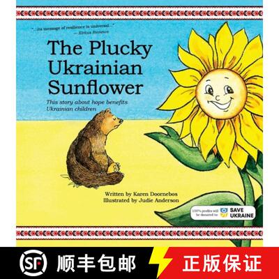 【3-4周达】The Plucky Ukrainian Sunflower: This story about hope benefits Ukrainian children [9798989439515]