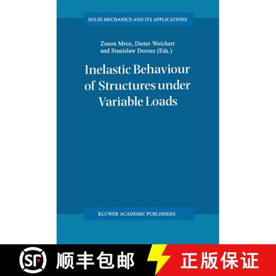 【3-4周达】Inelastic Behaviour of Structures under Variable Loads [9789401041201]