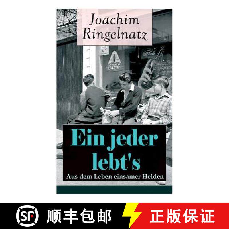 【3-4周达】Ein jeder lebt's: Aus dem Leben einsamer Helden: Die Helden sind Einsame, Sonderlinge, aus... [9788027318315]