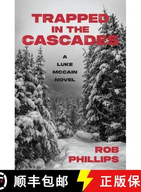 【3-4周达】Trapped in the Cascades: A Luke McCain Novel [9781957607313]