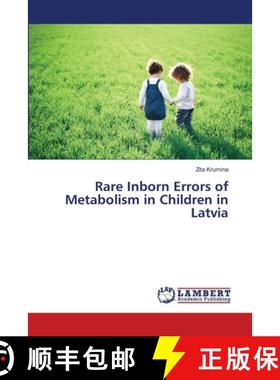 预订 Rare Inborn Errors of Metabolism in Children in Latvia [9783659162596]