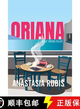 【3-4周达】Oriana: A Novel : A Novel of Oriana Fallaci [9781953002549]