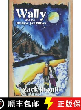 预订 Wally and the Holiday Jailbreak [9781959745037]