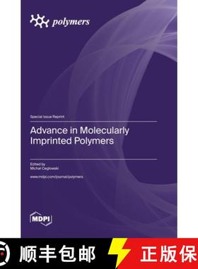 预订 Advance in Molecularly Imprinted Polymers [9783036585970]