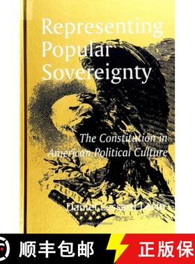 【3-4周达】Representing Popular Sovereignty: The Constitution in American Political Culture [9780791441060]