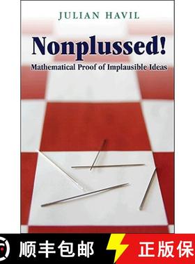 【3-4周达】Nonplussed!: Mathematical Proof of Implausible Ideas [9780691148229]