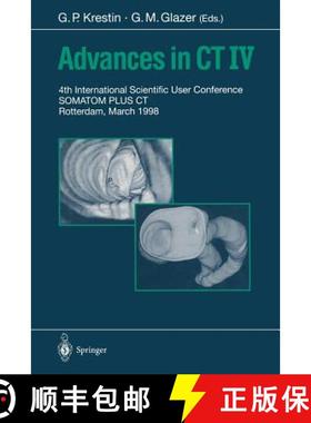 【3-4周达】Advances in CT IV: 4th International Scientific User Conference Somatom Plus CT Rotterdam,... [9783642721977]