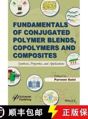 【3-4周达】Fundamentals Of Conjugated Polymer Blends, Copolymers And Composites: Synthesis, Propertie... [9781118549490]