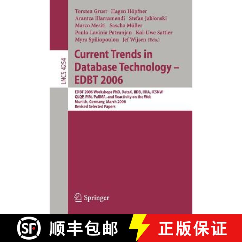【4周达】Current Trends in Database Technology -EDBT 2006: Edbt 2006 Workshop Phd, DATAX, IIDB, IIHA,... [9783540467885]