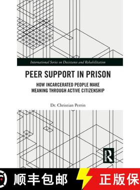 【3-4周达】Peer Support in Prison: How Incarcerated People Make Meaning Through Active Citizenship [9780367894252]